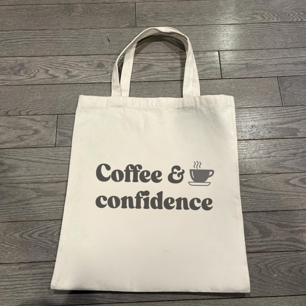 Coffee & Confidence Tote Bag